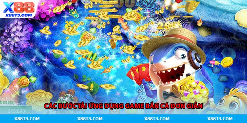 Các bước tải ứng dụng game bắn cá đơn giản