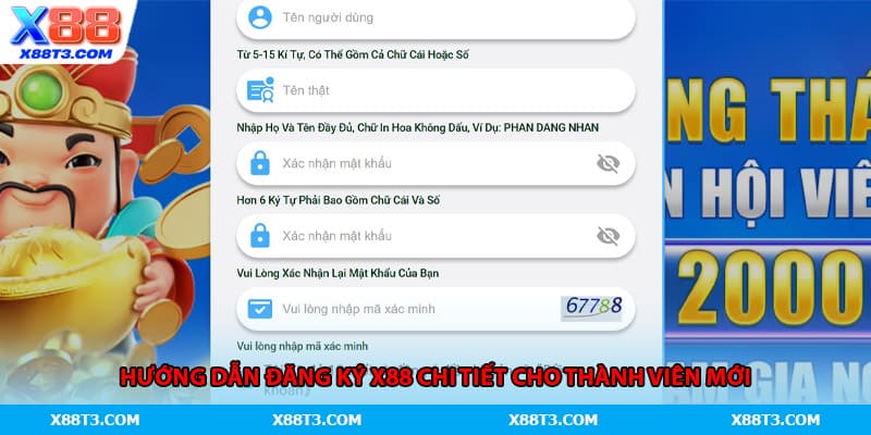 Hướng dẫn đăng ký X88 chi tiết cho thành viên mới